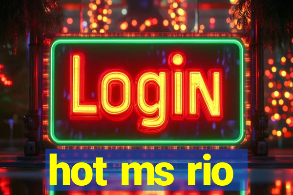 hot ms rio